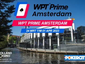 WPT Prime Amsterdam, 24 mrt - 1 apr 2023 | Holland Casino Amsterdam Centrum